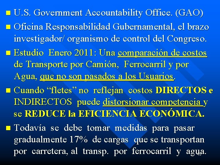 U. S. Government Accountability Office. (GAO) n Oficina Responsabilidad Gubernamental, el brazo investigador/ organismo