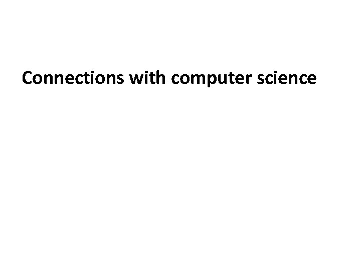 Connections with computer science 