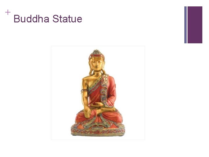 + Buddha Statue 