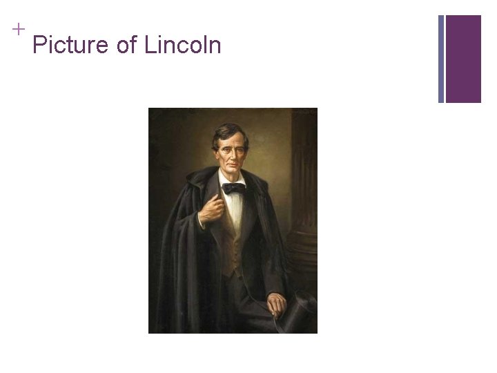 + Picture of Lincoln 