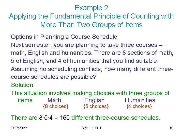 Example 2 Applying the Fundamental Principle of Counting with More Than Two Groups of