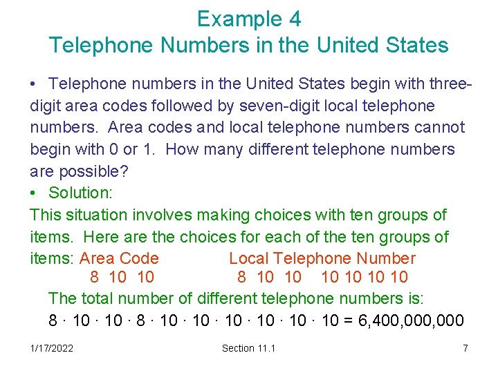 Example 4 Telephone Numbers in the United States • Telephone numbers in the United