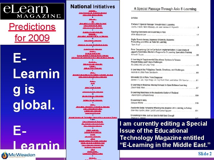 A National Initiatives Predictions for 2009 ELearnin g is global. ELearnin Australia. . .