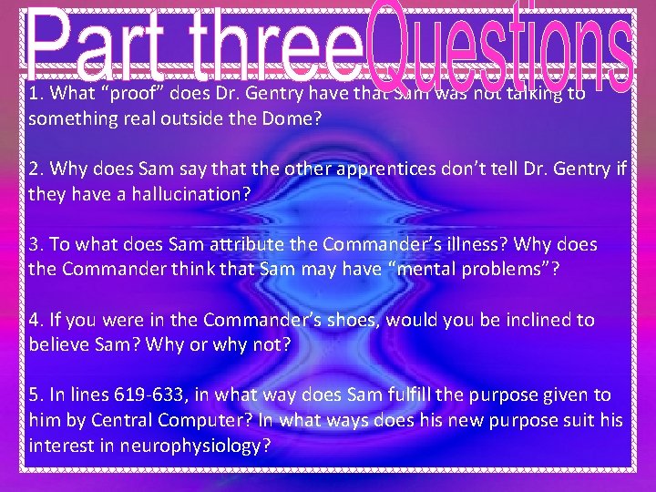 1. What “proof” does Dr. Gentry have that Sam was not talking to something 1. What “proof” does Dr. Gentry have that Sam was not talking to something