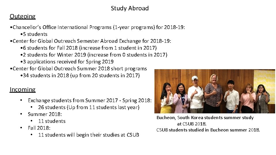 Outgoing Study Abroad • Chancellor’s Office International Programs (1 -year programs) for 2018 -19: