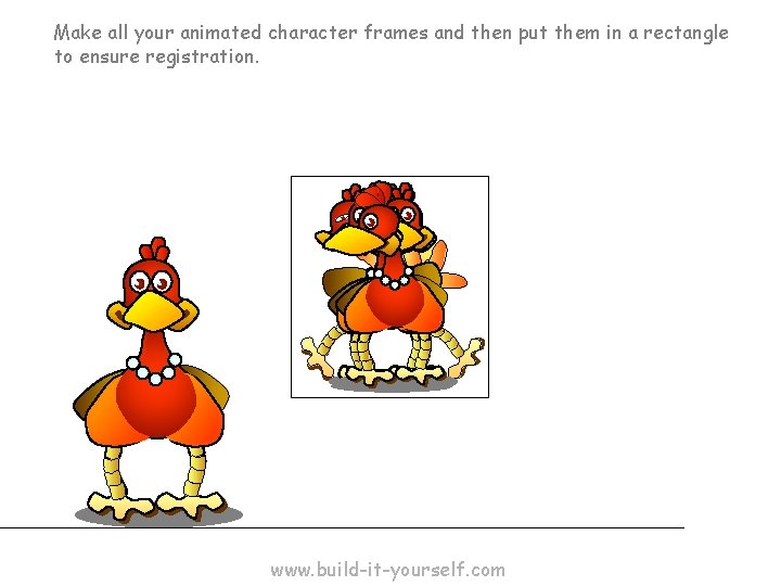 Make all your animated character frames and then put them in a rectangle to Make all your animated character frames and then put them in a rectangle to