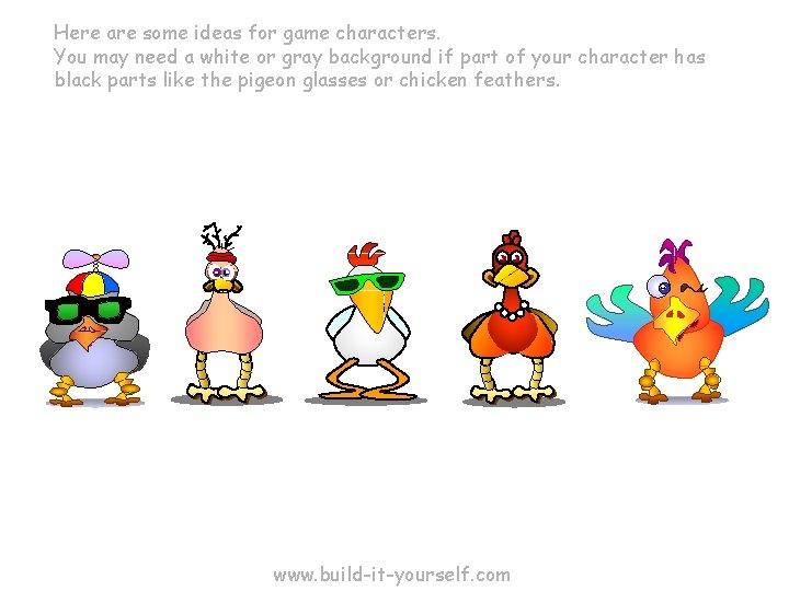 Here are some ideas for game characters. You may need a white or gray Here are some ideas for game characters. You may need a white or gray