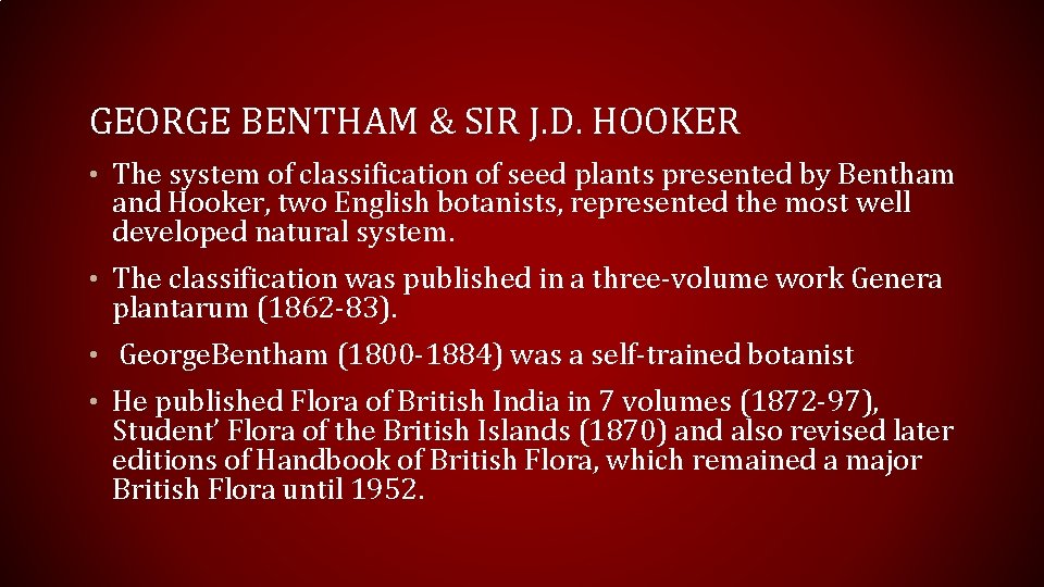 GEORGE BENTHAM & SIR J. D. HOOKER • The system of classification of seed