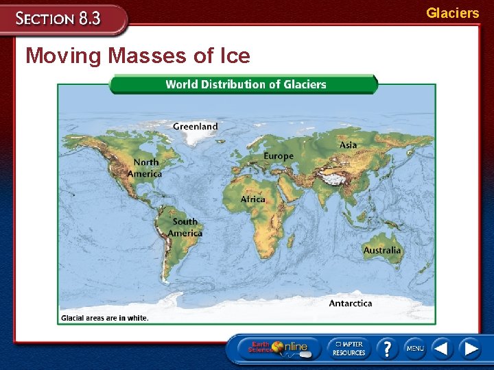 Glaciers Moving Masses of Ice 