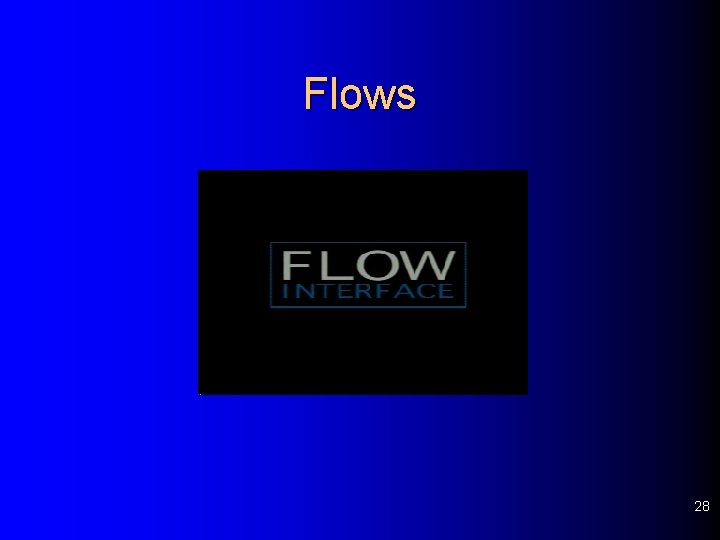 Flows 28 