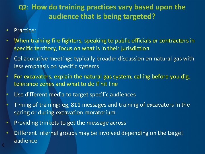 Q 2: How do training practices vary based upon the audience that is being