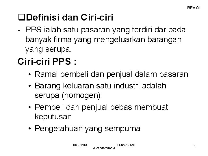 REV 01 q. Definisi dan Ciri-ciri - PPS ialah satu pasaran yang terdiri daripada