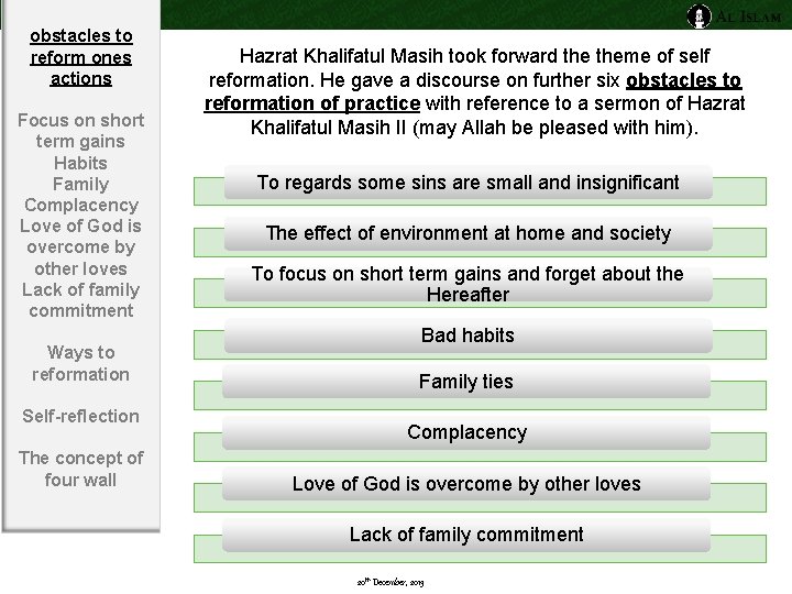 obstacles to reform ones actions Focus on short term gains Habits Family Complacency Love