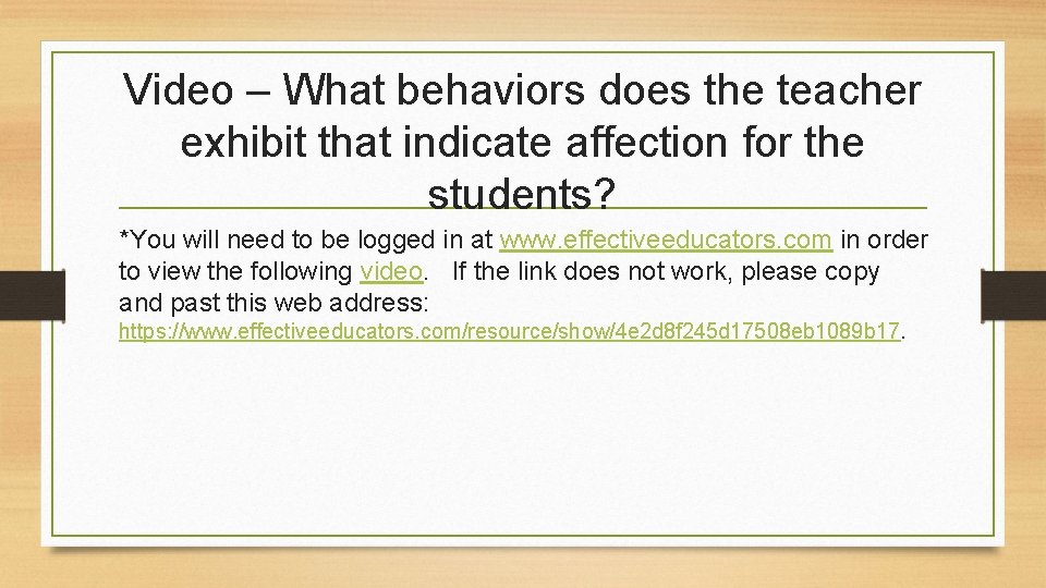 Video – What behaviors does the teacher exhibit that indicate affection for the students?