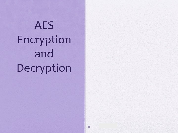 AES Encryption and Decryption 8 