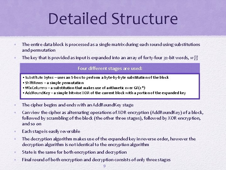 Detailed Structure • The entire data block is processed as a single matrix during