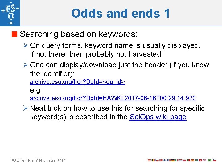 Odds and ends 1 Searching based on keywords: Ø On query forms, keyword name