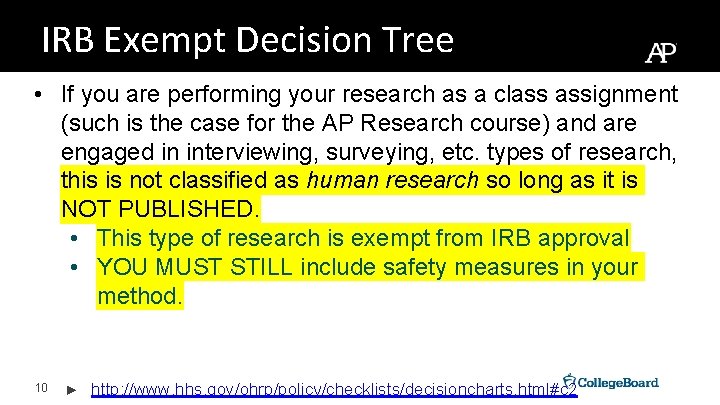 IRB Exempt Decision Tree • If you are performing your research as a class