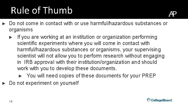 Rule of Thumb ► ► Do not come in contact with or use harmful/hazardous