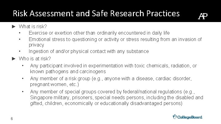 Risk Assessment and Safe Research Practices ► What is risk? • Exercise or exertion