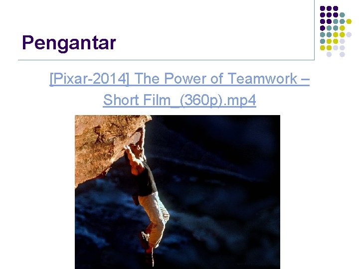 Pengantar [Pixar-2014] The Power of Teamwork – Short Film_(360 p). mp 4 