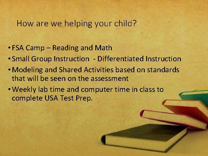 How are we helping your child? • FSA Camp – Reading and Math •