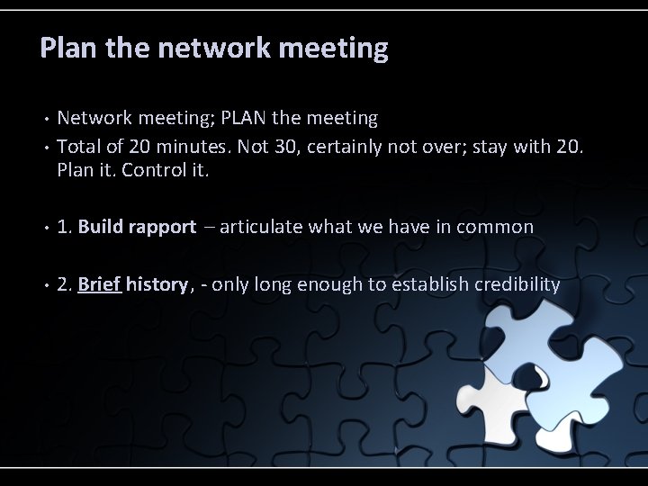 Plan the network meeting • Network meeting; PLAN the meeting Total of 20 minutes.