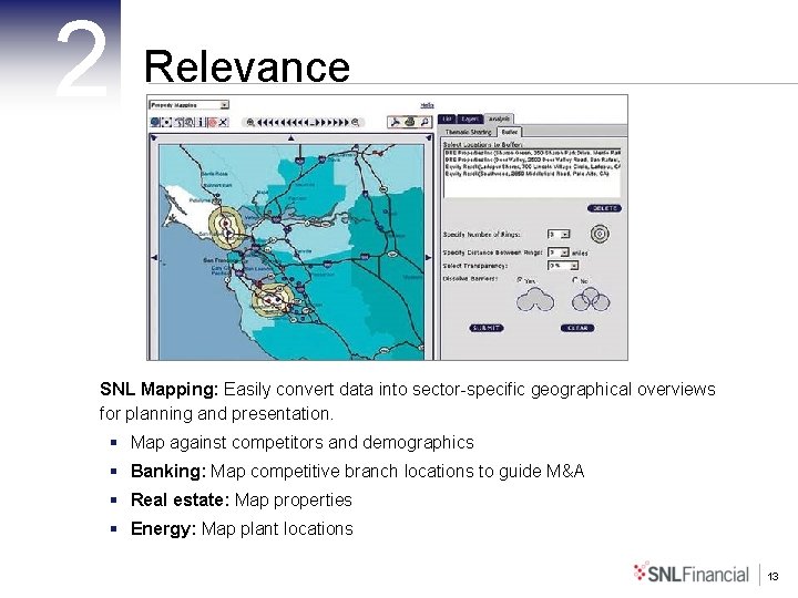 2 Relevance SNL Mapping: Easily convert data into sector-specific geographical overviews for planning and