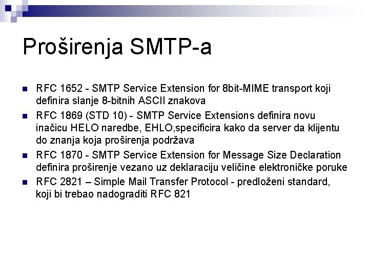 Proširenja SMTP-a n n RFC 1652 - SMTP Service Extension for 8 bit-MIME transport