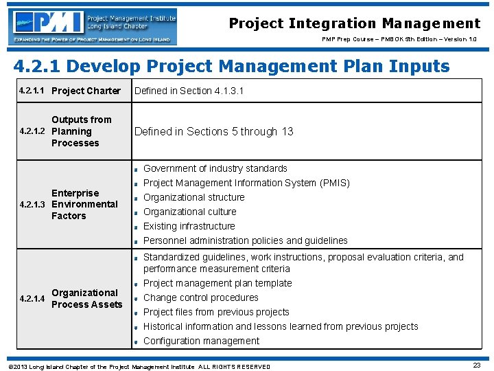 Project Integration Management PMP Prep Course – PMBOK 5 th Edition – Version 1.