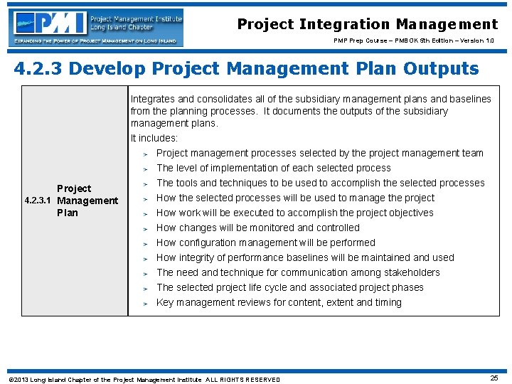 Project Integration Management PMP Prep Course – PMBOK 5 th Edition – Version 1.