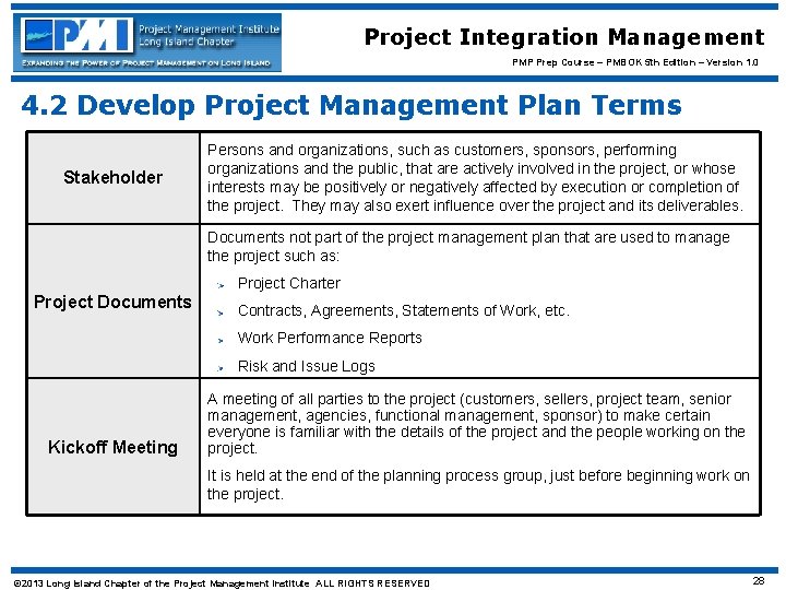 Project Integration Management PMP Prep Course – PMBOK 5 th Edition – Version 1.