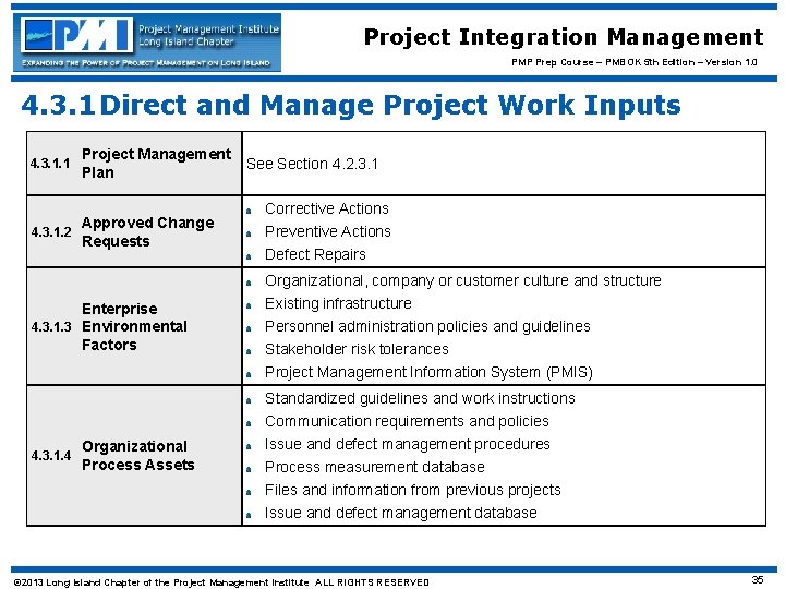 Project Integration Management PMP Prep Course – PMBOK 5 th Edition – Version 1.