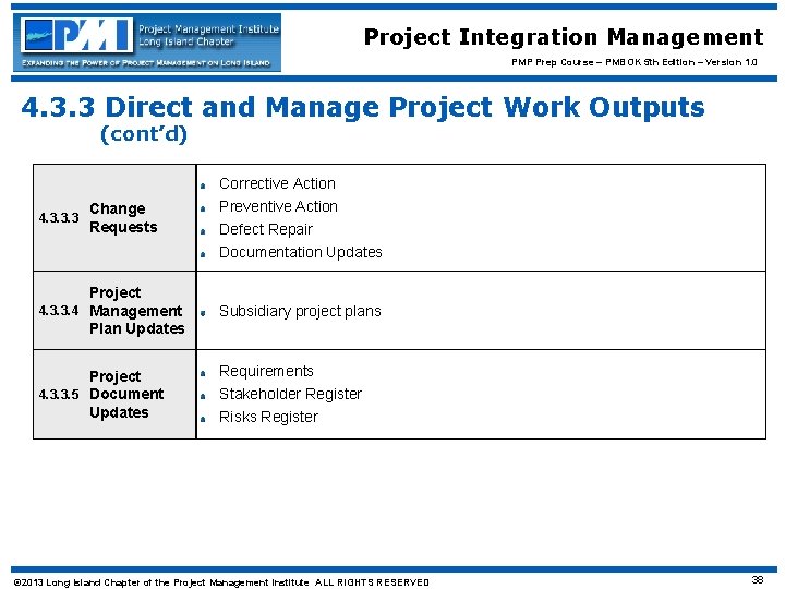 Project Integration Management PMP Prep Course – PMBOK 5 th Edition – Version 1.