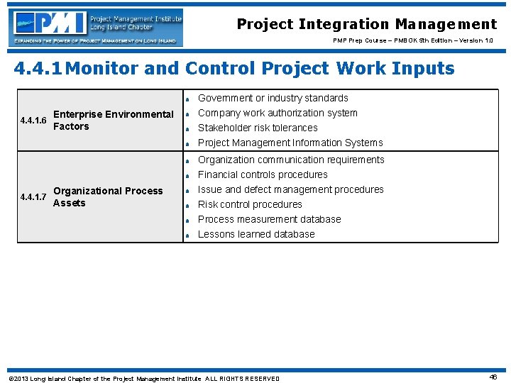 Project Integration Management PMP Prep Course – PMBOK 5 th Edition – Version 1.