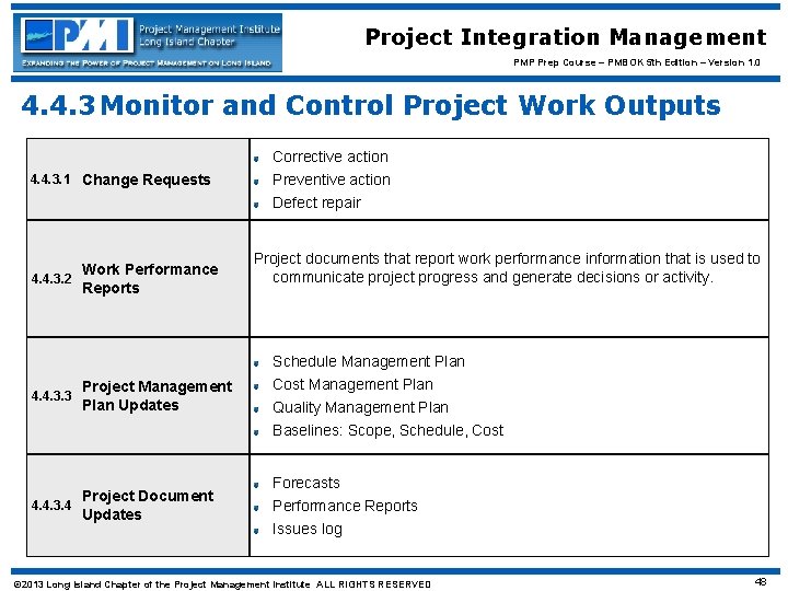 Project Integration Management PMP Prep Course – PMBOK 5 th Edition – Version 1.