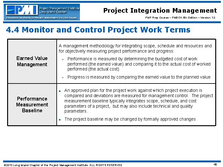 Project Integration Management PMP Prep Course – PMBOK 5 th Edition – Version 1.