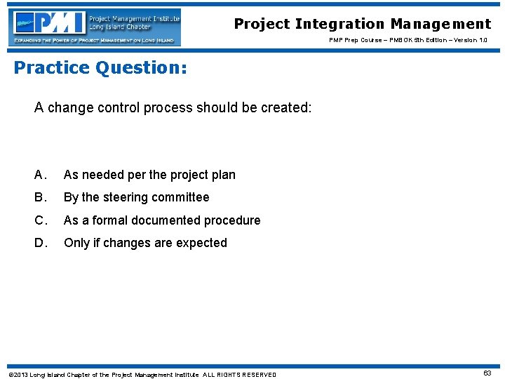 Project Integration Management PMP Prep Course – PMBOK 5 th Edition – Version 1.