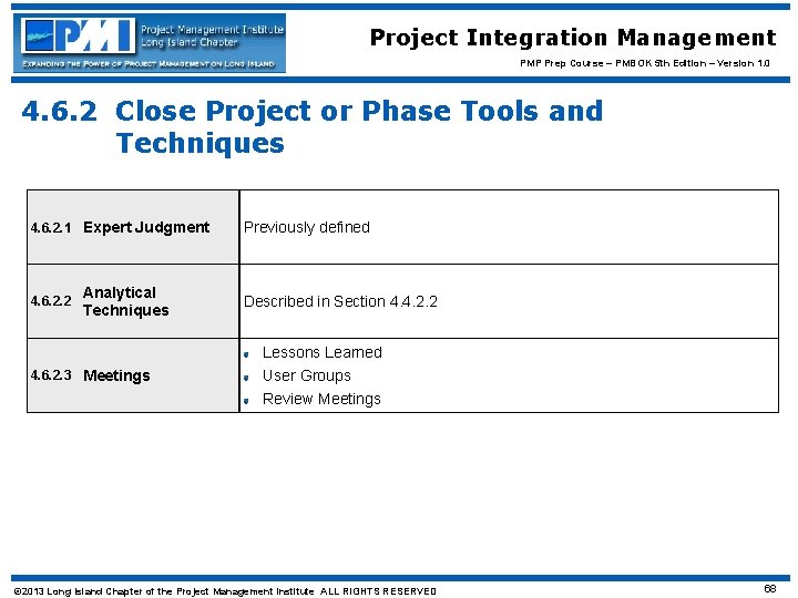 Project Integration Management PMP Prep Course – PMBOK 5 th Edition – Version 1.