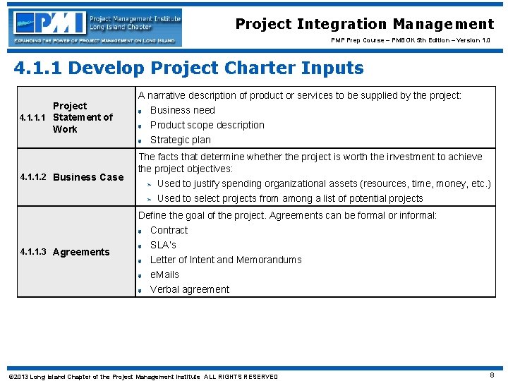 Project Integration Management PMP Prep Course – PMBOK 5 th Edition – Version 1.