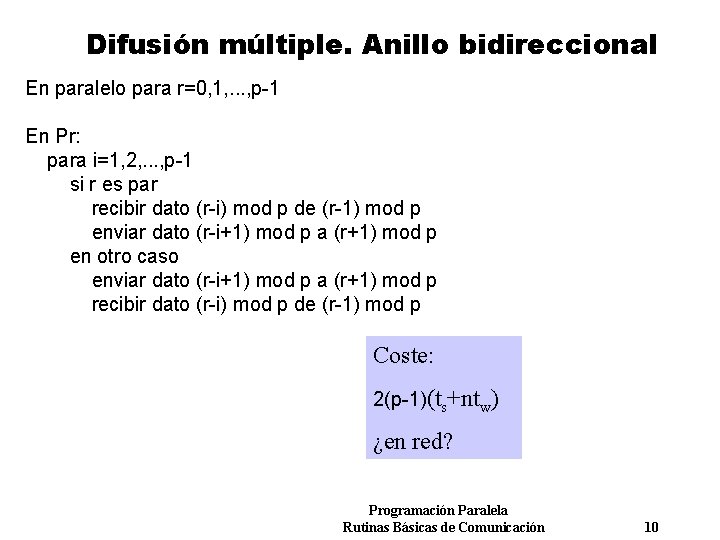 Difusión múltiple. Anillo bidireccional En paralelo para r=0, 1, . . . , p-1