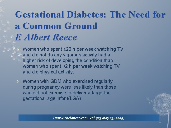 Gestational Diabetes: The Need for a Common Ground E Albert Reece Ø Women who