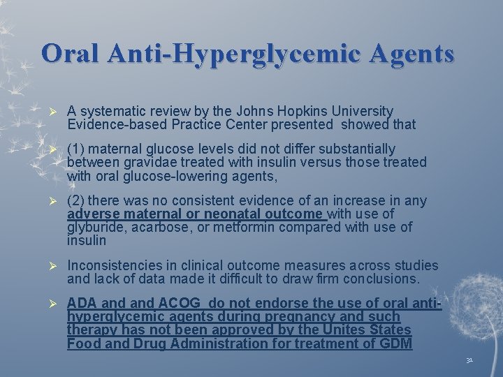 Oral Anti-Hyperglycemic Agents Ø A systematic review by the Johns Hopkins University Evidence-based Practice