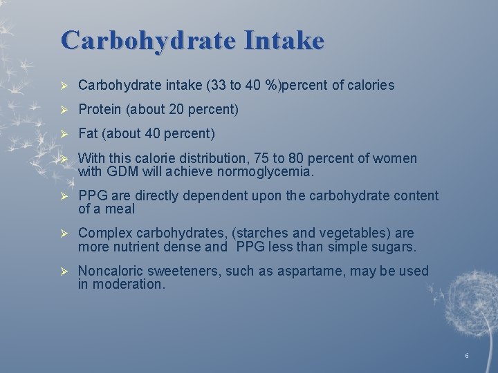 Carbohydrate Intake Ø Carbohydrate intake (33 to 40 %)percent of calories Ø Protein (about