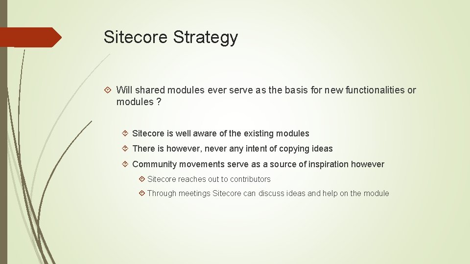 Sitecore Strategy Will shared modules ever serve as the basis for new functionalities or