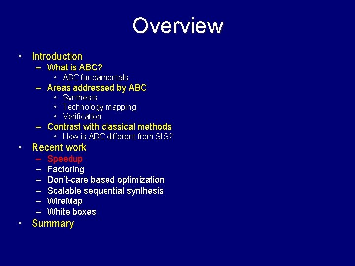 Overview • Introduction – What is ABC? • ABC fundamentals – Areas addressed by