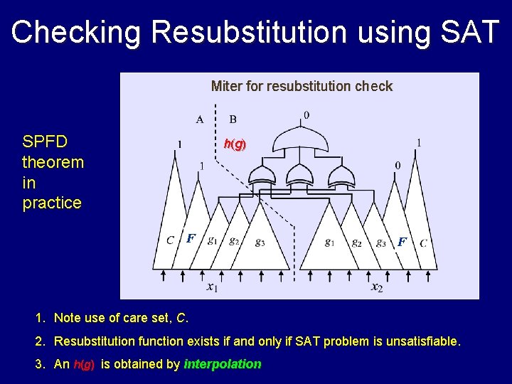 Checking Resubstitution using SAT Miter for resubstitution check SPFD theorem in practice h (g