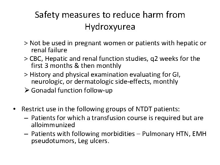 Safety measures to reduce harm from Hydroxyurea > Not be used in pregnant women