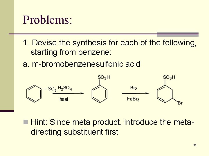 Problems: 1. Devise the synthesis for each of the following, starting from benzene: a.