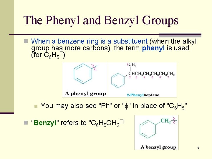 The Phenyl and Benzyl Groups n When a benzene ring is a substituent (when